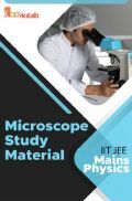 Microscope Study Material For IIT JEE Mains Physics Microscope Study Material For IIT JEE Mains Physics